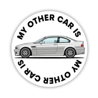My Other Car Is Bimmer E46 Car Culture Sticker