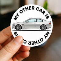 My Other Car Is Bimmer E46 Car Culture Sticker