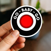 Go Baby Go Start Button Sticker